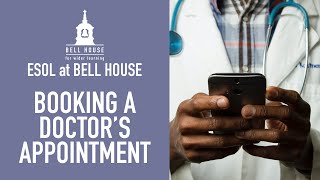 ESOL at Bell House Beginners: Booking a Doctor's Appointment