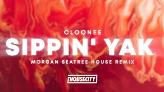 Cloonee - Sippin' Yak (Morgan Seatree House Remix) Resimi