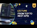 From TCP to REST - What is REST APIs and some best practices.