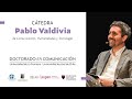 Cátedra de comunicación, tecnología y educación superior en Latinoamérica / Dr. Pablo Valdivia -