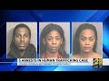 3 arrests in human trafficking case