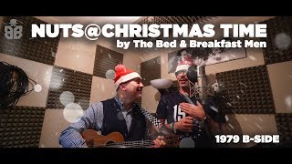 Nuts@Christmas Time by The Bed & Breakfast Men