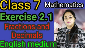 Class 7, Mathematics, Exercise 2.1, Fractions And Decimals, English Medium, PSEB