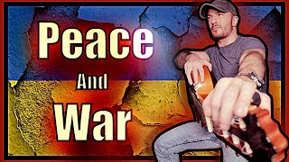 Peace And War by Sledge, Stand with Ukraine.!!! 🇺🇦