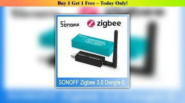 Discount SONOFF Zigbee Dongle-E 3.0 USB Dongle Universal ZigBee Gateway via ZHA or Zigbee2MQTT Supp