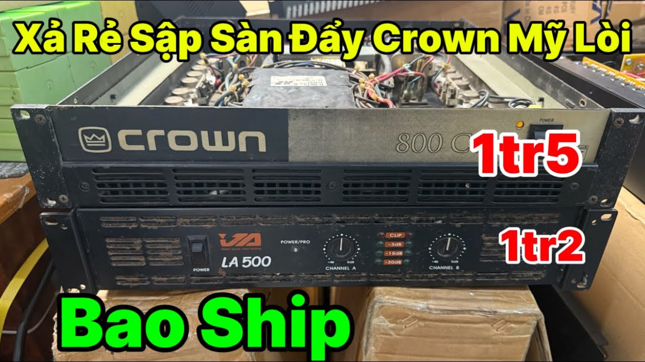 Đẩy Crown Bãi Mỹ Lòi Xả Rẻ 1tr5, lô đẩy 4k 1600w V3 1600, Martin 4 kênh 2000w giá Siêu Sốc 1tr2.