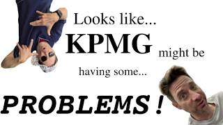 KPMG Australia is Having Some...PROBLEMS!!!! (With Chad Elkins!)