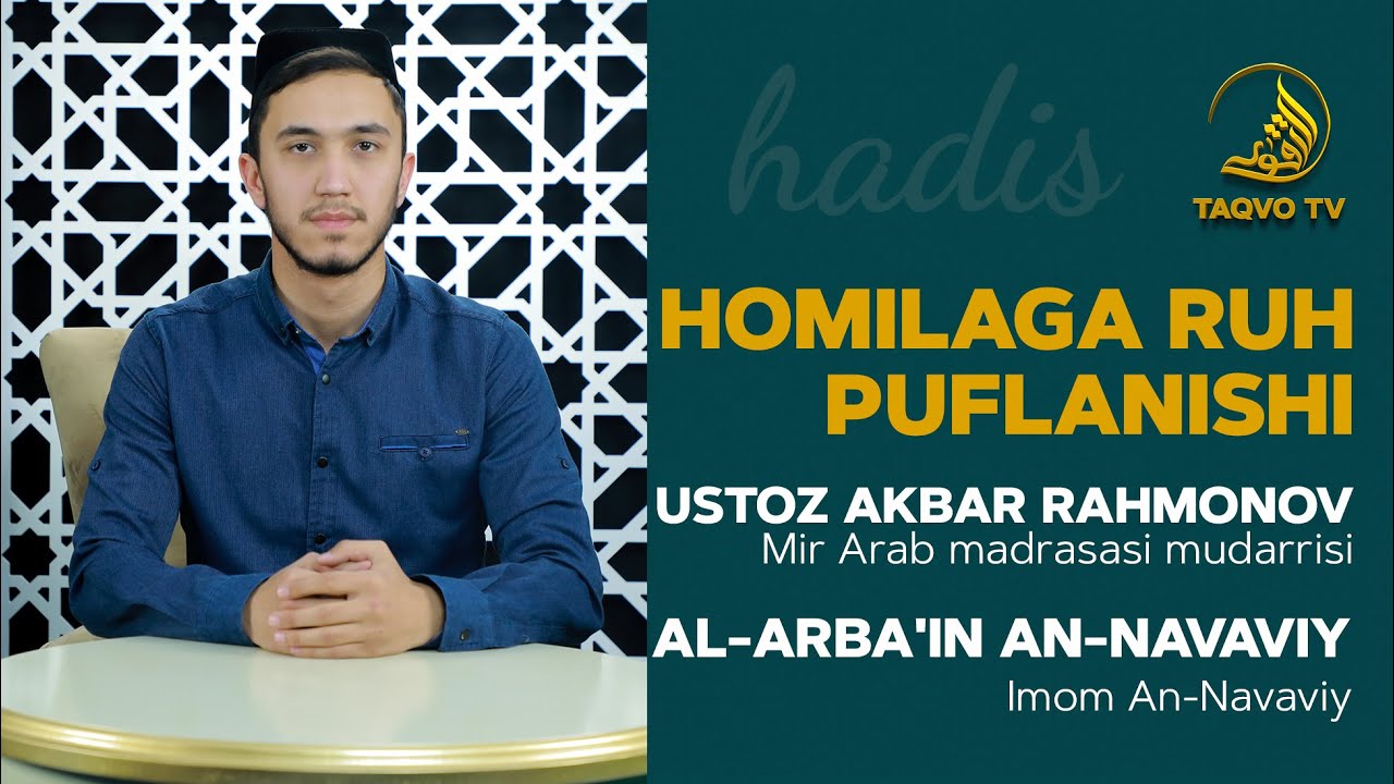 HADIS | 4-hadis: Homilaga ruh puflanishi | Ustoz Akbar Rahmonov
