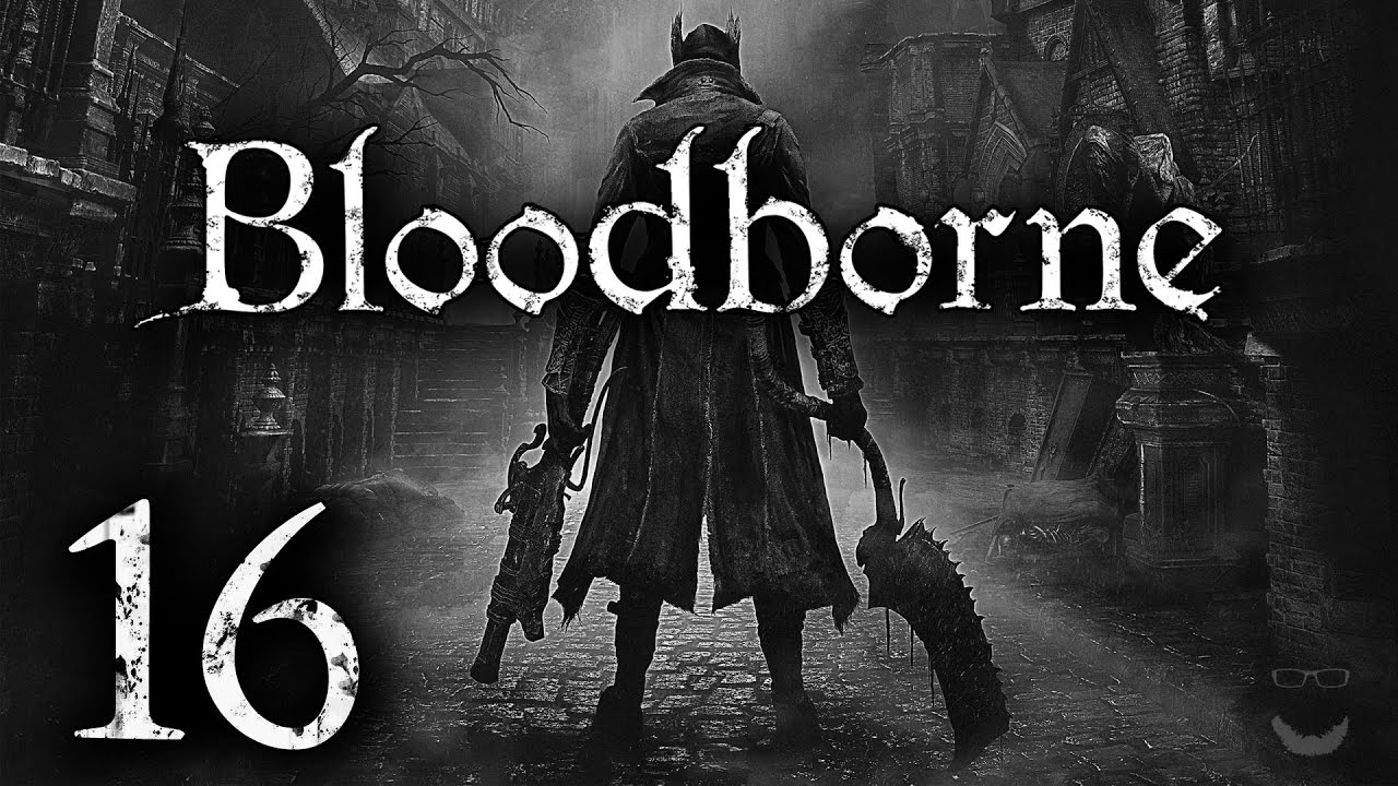 Bloodborne ᴴᴰ 16 Rom Die Geistlose Spinne Youtube