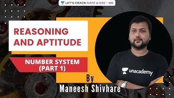 L 1 | Number System (Part 1) | Reasoning & Aptitude | GATE & ESE 2021 Exam (ME) | Maneesh Shivhare