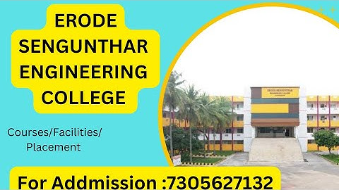 ERODE SENGUNTHAR ENGINEERING COLLEGE |REVIEW| 2025