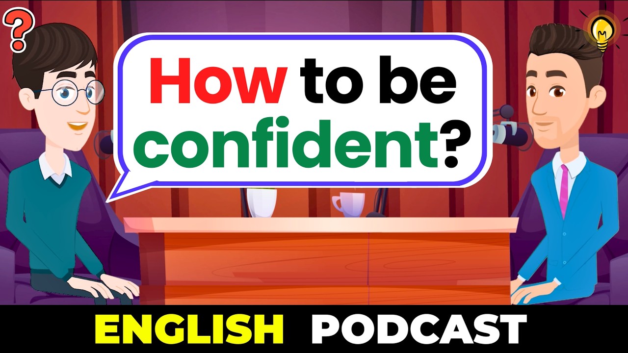 Slow English Podcast | How To Be More Confident | English Podcast for English Speaking
