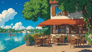 Lofi Hip Hop Chill ~ Waterside Coffee Shop Ambiance for Focus & Relaxing Mornings ☕