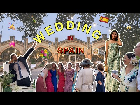 Wedding in Spain 🇪🇸 | เปิดประสบการณ์งานวิวาห์ในประเทศสเปน | ส่องแฟชั่น! ส่องผู้(คน)ในงาน 💃🏽🥂🤍