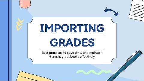 IMPORTING GRADES the easy way!