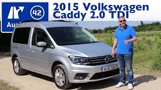 2015 VW Caddy 2.0 TDI Comfortline 150 PS -  Test / Fahrbericht / Review (German)