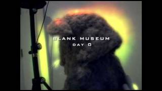 BLANK MUSEUM DAY 0 at 原美術館