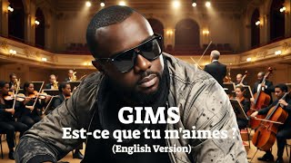 Download lagu GIMS - Est-ce que tu m'aimes - English Version