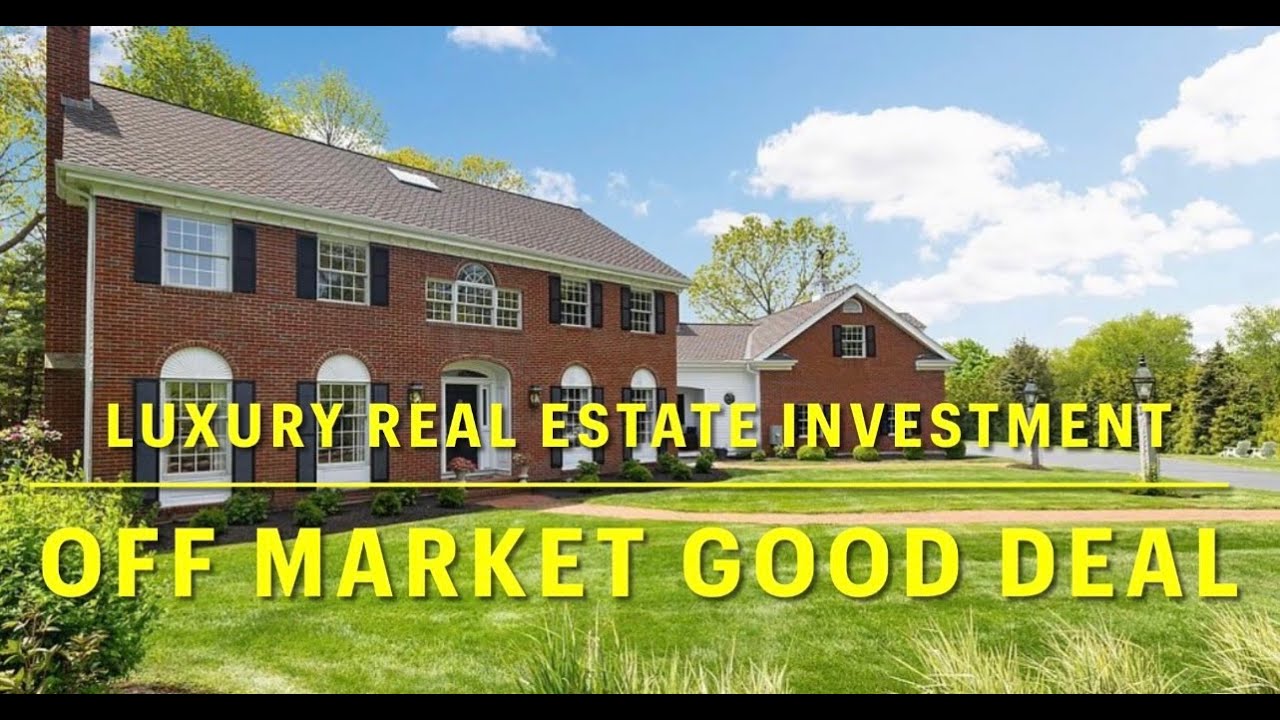 2025-MA Off Market Luxury Real Estate Investments Opportunity for High End Investors/Luxury Lovers