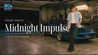Midnight Impulse 🌃 1980s Sophisticated Night Drive Rock & Synthwave
