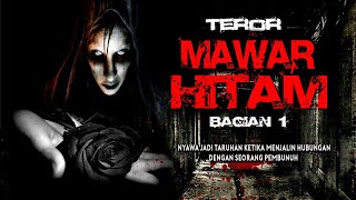 NYAWA JADI TARUHAN SANG KEKASIH ( TEROR MAWAR HITAM ) PART 1