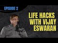 Lifehacks with vijay eswaran  episode 2 procrastination and how we can overcome it