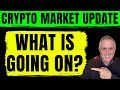 WHAT IS GOING ON WITH THE CRYPTO MARKET - WHY IS IT DOWN?