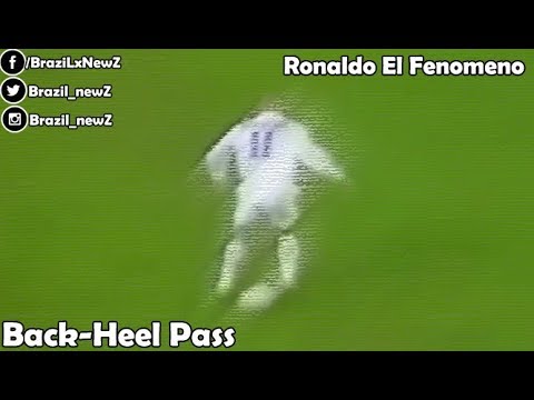 الظاهرة رونالدو وفن اللعب والتمرير بالكعب 