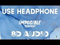 Blessd, Maluma - IMPOSIBLE (Remix) (8D AUDIO)