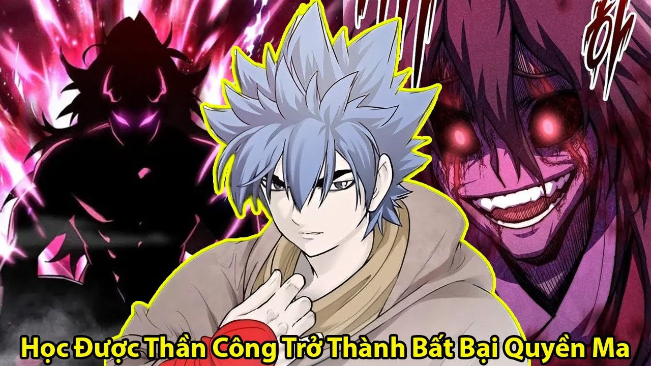 [ FULL ] Bỏ Nhà Ra Đi Học Được Thần Công Main Trở Thành Quyền Ma Bất Bại l Review Truyện Tranh