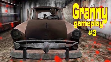 Granny  Gameplay Walkthrough Part 3 - Easy Game (Android , iOS)