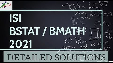 isi bstat b.math 2021 july 18 , 2021 solution analysis part 3 (2)