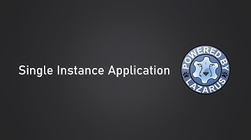 Lazarus - Tutorial - Single Instance Application