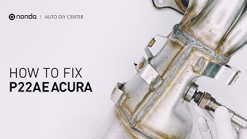 How to Fix ACURA P22AE Engine Code in 2 Minutes [1 DIY Method / Only $19.74]