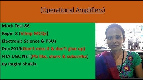 Mock Test 86 ||P2||Op-Amps || Electronic Science & PSUs ||NTA UGC NET|| By Ragini Shukla