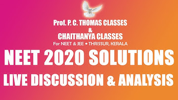 NEET 2020 SOLUTIONS-LIVE DISCUSSION & ANALYSIS