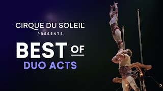 BEST OF DUO ACTS | Cirque du Soleil