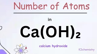 How to find number of atoms in Ca(OH)2, calcium hydroxide l chemistry l