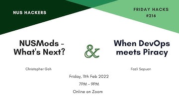 Friday Hacks #216 NUSMods & When DevOps meets Piracy
