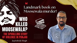 Jupinderjit Singh shares RARE details of Sidhu Moosewala murder case | Faridoon Shahryar