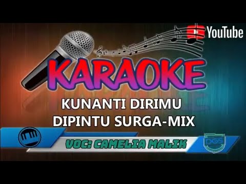 Karaoke - Kunanti Dirimu Di Pintu Surga  - Camelia Malik
