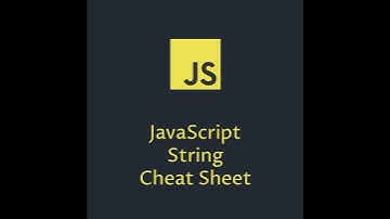 JavaScript String Cheat Sheet | The Web Developer Shorts #shorts