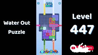 Water Out Puzzle Level 447 Walkthrough π§ | Step-by-Step Solution | SolutionGuruji