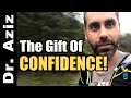 The Greatest Gift Of Confidence!