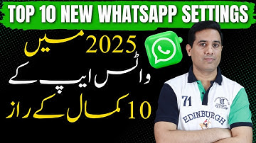 Top 10 WhatsApp Updates and Features You Must Try Now
