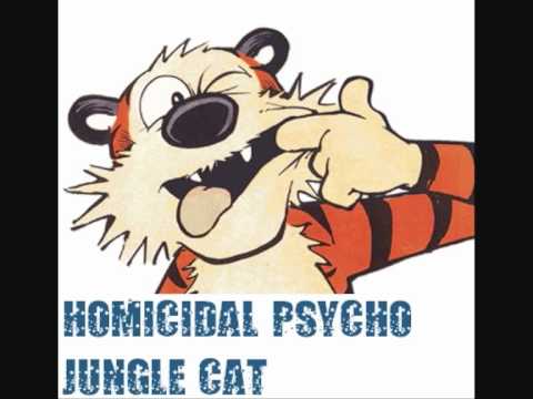 Homicidal Psycho Jungle Cat - I Can Get Pizza