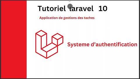 Application de gestion des taches laravel 10 : système d