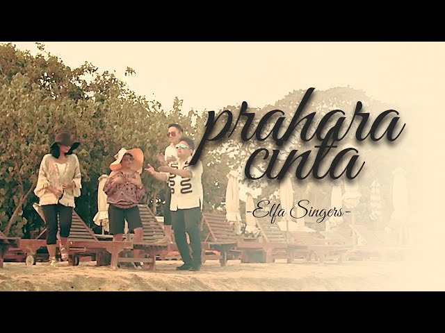Elfa Singers - Prahara Cinta (Music Video) class=
