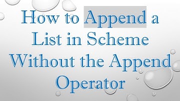 How to Append a List in Scheme Without the Append Operator