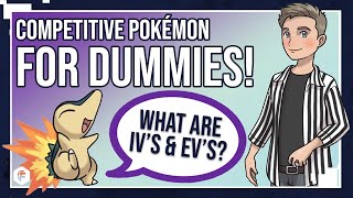 Competitive Pokémon For Dummies Episode 1: IV's & EV's